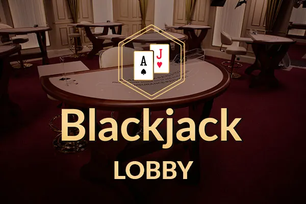 BLACKJACK LOBBY